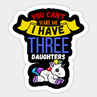 I Have Three Daugthers Sticker